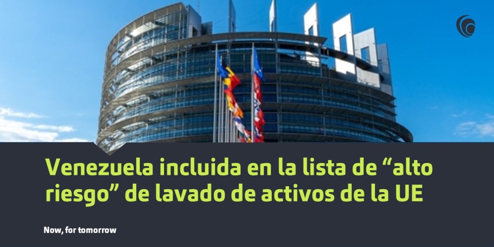 Venezuela incluida en la lista de “alto riesgo” de lavado de activos de la UE